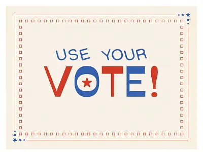 Use Your Vote america elections usa vote