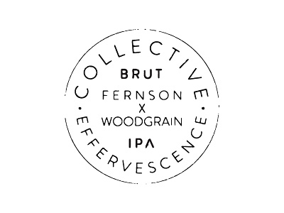 Collective Effervescence beer brewer brewery brute collab collaboration fernson ipa sioux falls south dakota woodgrain