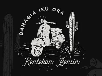 Bahagia iku ora kentekan bensin branding cactus classic design dessert illustration nature outdoors rustic scooter tee design tee shirt tee shirt type vector vintage vintage badge
