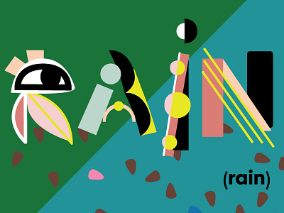 Let It Rain Part 3 colors concept daily type design illustration lettering lettering art shapes typography