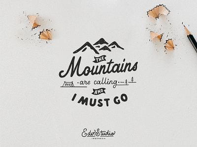 The Mountain are calling adventure apparel camping design enthusiasm handlettering holiday humble illustration live mountain nature passion t shirt typography vintage wild work