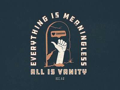 ALL IS VANITY badge bible christian dead distressed facebook faith hand illustration instagram jesus likes scripture texture thumbs up