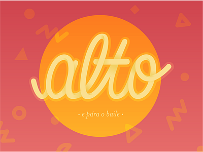 ALTO e pára o baile design fun illustration pink summer vibes typography vector vector artwork yellow