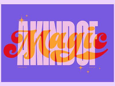 A kind of Magic lettering magic music queen type design typography