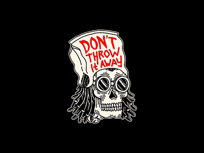 Don't Throw It Away branding design illustration logo sketch skull type vector