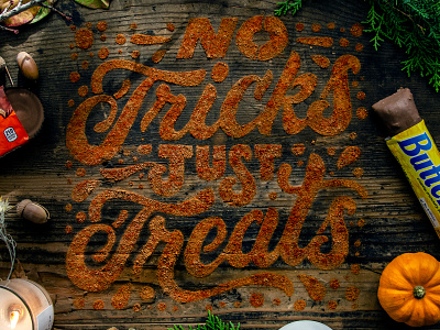 No Tricks Just Treats candy cinnamon font food lettering halloween holiday ad holiday lettering lettering paprika pumpkin script spices spooky tactile typography treat trick trick or treat typography visible