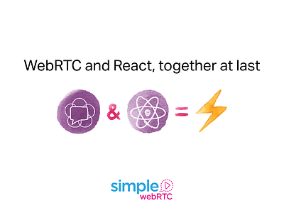 SimpleWebRTC ampersand illustration react watercolor webrtc zap