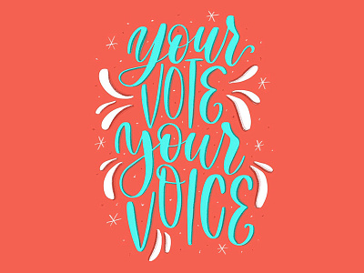 your vote, your voice calligraphy design digital graphic graphic design hand lettering hand type illustration ipad letterer lettering procreate type typography vote