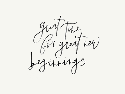 New beginnings. calligraphy hand written quote handlettering handmade font