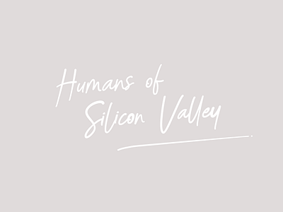 Humans of Silicon Valley Logo branding graphic design handwritten logo lettering logo logo design process typography