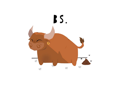 BS. bull cute art debut digital art digital artist digital illustration dribbble dribbbler dribbblers gubsly gubslyart instagram procreate procreate pocket promote promotion pun recent redbubble store