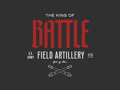 King of Battle army blackletter field artillery military texture typography vintage