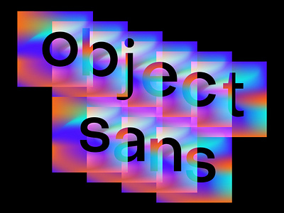 Object Sans custom type display font font font design font designer font download free font free fonts free typeface geometric font geometric sans gradient gradients sans sans serif text font type type design type designer typeface