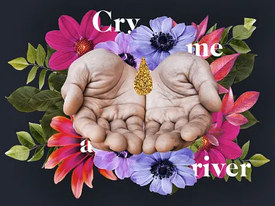 "Cry me a river" - Personal illustration cartoon clean collage colors creative flowers illustrated illustration illustration design minimal poster typogaphy