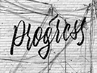 Progress calligraphy lettering
