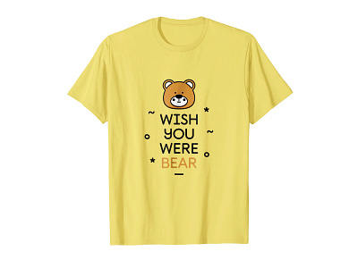 Wish You Were Bear T-Shirt amazon animal apparel bear bear illustration brown bear character clothing clothing brand cute fun funny hipster illustration madebybono quote t shirt threadless tshirt tshirt design
