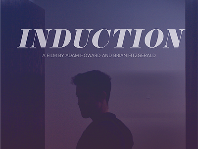 Induction Poster movie poster portfolio poster weekend projects
