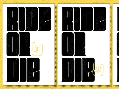 ride or die black letter condensed font logo poster ride or die shred it type typography yellow