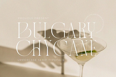 Bulgary Chycane bulgary chycane capital letters display display font logo font logotype font luxurious luxury font modern modern font modern serif serif typeface type typeface typeface font typography uppercase uppercase font