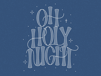 Oh Holy Night christmas clean design graphic design illustrator lettering modern texture vector vintage