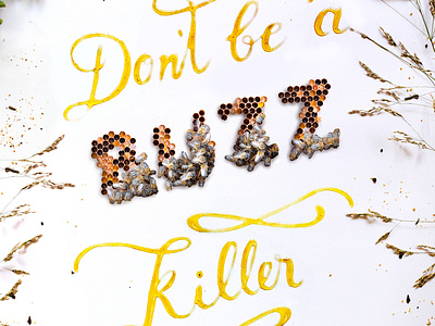 Buzz Killer bees calligraphy calligraphy and lettering artist design esad esad.cr food hand lettering hand writing honey inspiration lettering love social design typography