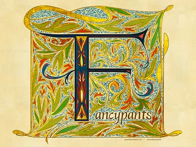 F for 'Fancypants' calligraphy f fancy fancypants flourishes hand lettering illuminated illuminated manuscript illustrated type letter f lettering art