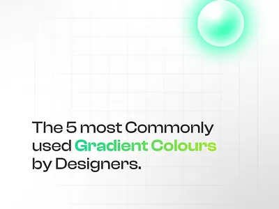 The 5 Most Commonly Used Gradient Colors by Designers! color colors design gradient graphic design illustration ui ui design ux vector