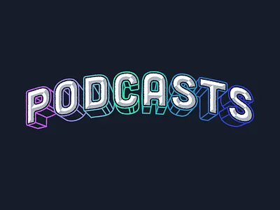 Podcasts Lettering 3d bevel lettering podcast podcasts text type typography