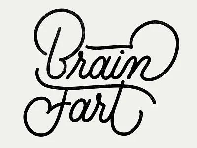 Brain Fart design lettering monoline typography