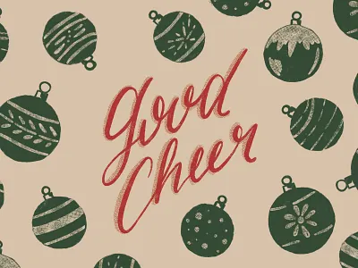 Good Cheer 2018 holiday season art christmas design drawing good cheer graphic design greeting cards hand lettering handlettering holiday cards illustration illustrator lettering milwaukee designer ornaments procreate app typography vintage design vintage holiday