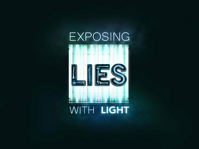 Exposing Lies Sermon Series bulbs exposing exposing lies lies sermon sermon sermon art sermon series xray