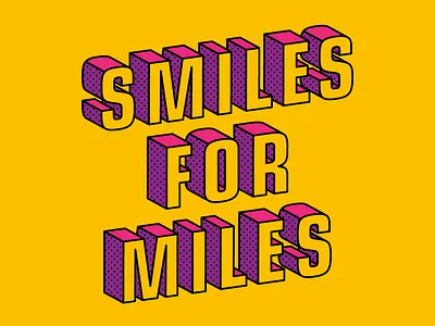 SMILES FOR MILES!!! color color block design geometric graphic design illustration lettering lines type typography vector