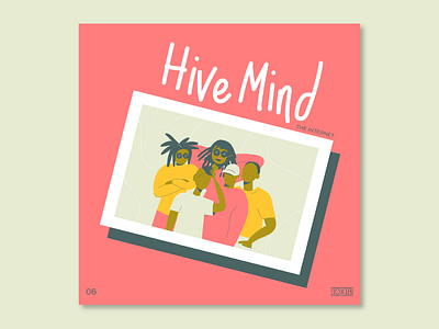 10X18 – 6. The Internet, Hive Mind 10x18 album art album cover band character group illustration music nostalgic the internet