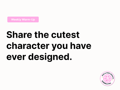 Share Your Cutest Character 🥹 character community cute cute character cute design design dribbble dribbbleweeklywarmup illustration prompt weekly warm up