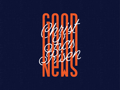 Good News christ christian church good news gospel graphic designer jesus lettering risen tees tshirt design tshirt designer type typography