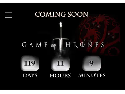Daily UI #014 Countdown Timer black coming soon count count down countdown timer countdowntimer daily 100 challenge daily ui 014 dailyui014 down dragons game game of thrones of targaryen thrones