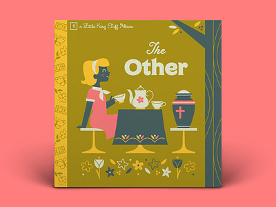 01! King Tuff — The Other 10x18 album art character art death flowers garden illustration table cloth tea party tea pot tree typography urn