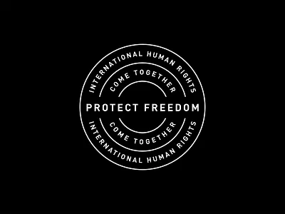 Protect Freedom Badge badge branding circle design emblem identity lettering logo message stamp typography vintage