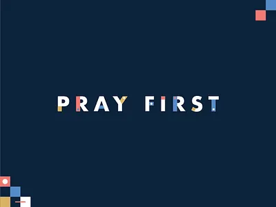Pray First geometric typography