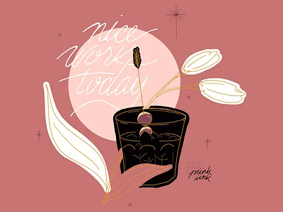 Nice Work Today cocktail illustration pink procreate quote typography