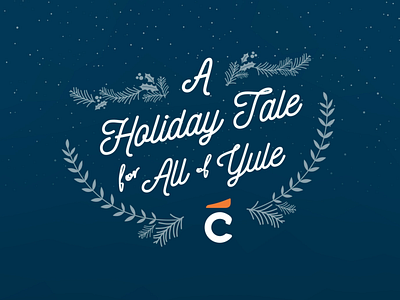 A Holiday Tale Digital Holiday Card after affects animation art direction branding christmas creative agency design font glitter graphic design hand lettering illustration lettering lockup logo magic script typography vector voice over