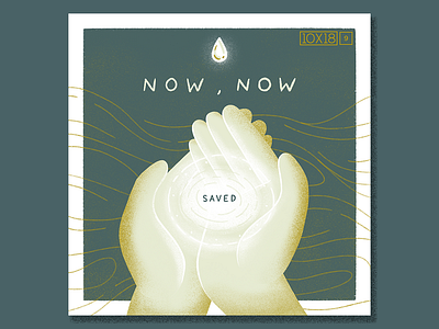 [10x18] No. 9: Now, Now - Saved 10x18 album art album artwork album cover design cover art cover design droplet hands holding illustration music music design now now water bottle waves