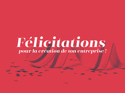 Congrats congratulations freelancer félicitations new business