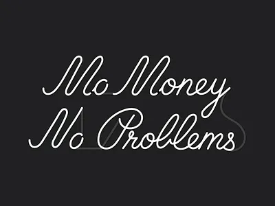 Mo Money No Problems illustration lettering money neon typography vector