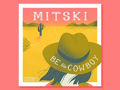 [10x18] No. 1: Mitski - Be The Cowboy 10x18 album art album artwork album cover design album of the year be the cowboy cover art cover design cowboy cowgirl desert illustration mitski mountains music nobody wild west