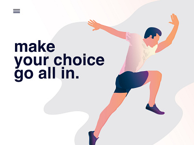 Make your choice go all in. clean digital art exercise graphic design graphic art homepage design illustration lagout typography visual