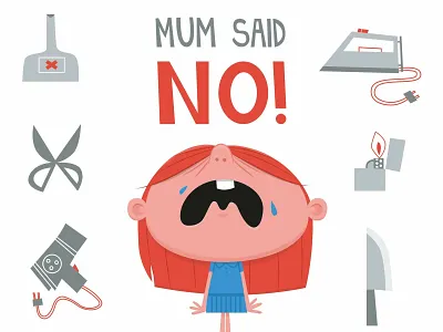 Mama Said No! Family Illustration adobeillustrator cartoon character characterdesign children comic crying danger family girl illustration ironing kids lighter parenting photoshop red hair scissors toddler vector