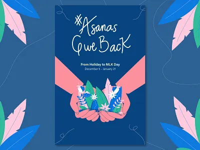 Asanas Give Back asana donate give back hands illustration lettering mlk day plants poster