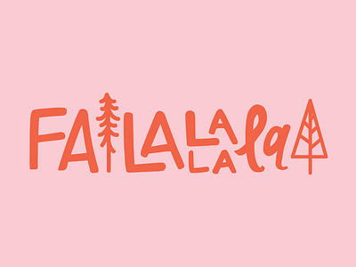 Fa la la la la christmas design graphic design holiday holiday card illustration pine tree pink typography vector