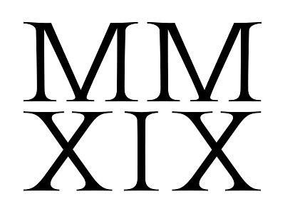 Roman Numerals 2019 2019 alphabet black and white design digits font graphic illustration lettering letters number numerals print roman type typography vector